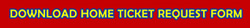 Requests for Home Tickets